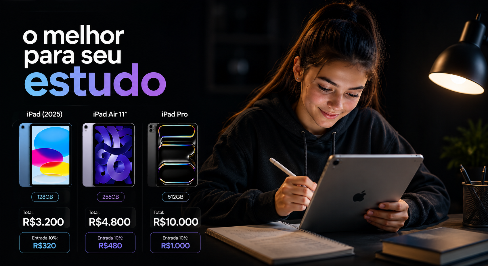 O melhor para seu estudo — iPads com entrada a partir de R$320